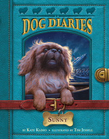 Dog Diaries #14: Sunny by Kate Klimo, Tim Jessell, 9780525648246