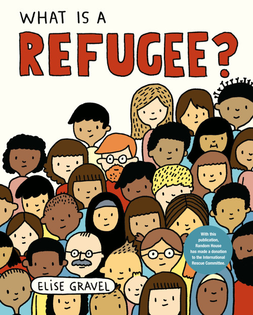 What Is a Refugee? by Elise Gravel, 9780593120057