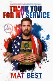 Thank You for My Service by Mat Best, Ross Patterson, Nils Parker, 9781524796495