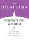 Perfecting Wisdom (How Things Appear and How They Truly Are) by The Dalai Lama, 9781611807349