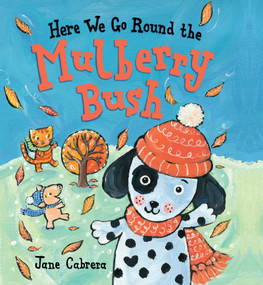 Here We Go Round the Mulberry Bush - 9780823444625 by Jane Cabrera, 9780823444625