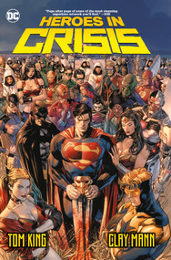 Heroes in Crisis by Tom King, Clay Mann, 9781401291426