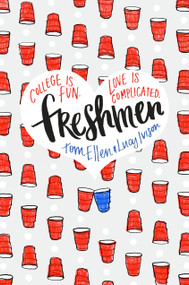 Freshmen - 9781524701819 by Tom Ellen, Lucy Ivison, 9781524701819