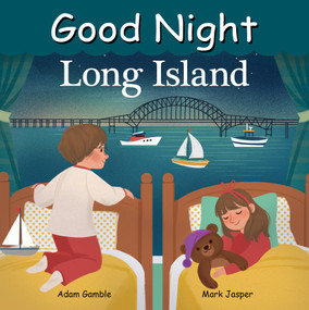 Good Night Long Island by Adam Gamble, Mark Jasper, Brenna Hansen, 9781602198494