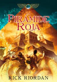 La pirámide roja / The Red Pyramid (Spanish Edition) - 9788484417552 by Rick Riordan, 9788484417552
