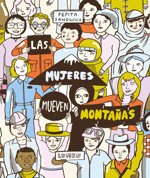 Las mujeres mueven montañas / Women Move Mountains (Spanish Edition) by Pepita Sandwich, 9788426406668