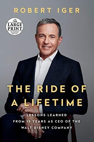 The Ride of a Lifetime (Lessons Learned from 15 Years as CEO of the Walt Disney Company) - 9780593170984 by Robert Iger, 9780593170984