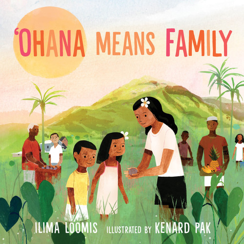 Ohana Means Family by Ilima Loomis, Kenard Pak, 9780823443260
