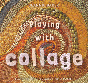 Playing with Collage by Jeannie Baker, Jeannie Baker, 9781536205398