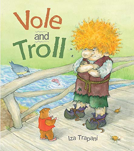 Vole and Troll by Iza Trapani, Iza Trapani, 9781580898850