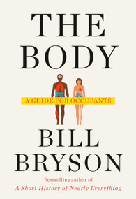 The Body (A Guide for Occupants) by Bill Bryson, 9780385539302