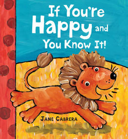 If You're Happy and You Know It - 9780823444649 by Jane Cabrera, 9780823444649
