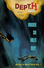 Dept. H Omnibus Volume 1 by Matt Kindt, Matt Kindt, Sharlene Kindt, 9781506710938