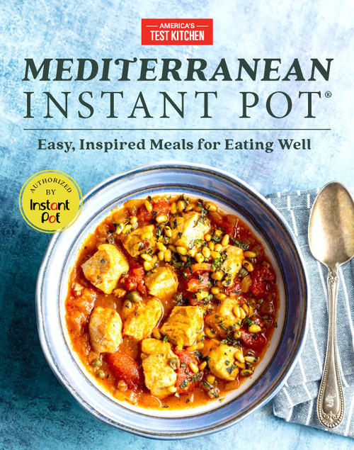 Mediterranean Instant Pot (Easy, Inspired Meals for Eating Well) by America's Test Kitchen, 9781948703062