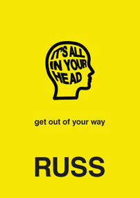 IT'S ALL IN YOUR HEAD by Russ, 9780062962430
