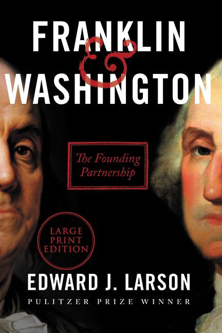 Franklin & Washington (The Founding Partnership) - 9780062978837 by Edward J. Larson, 9780062978837