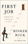 First Job by Rinker Buck, 9781501143038
