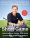 The Short Game (Lessons from Inside 100 Yards by the Best Golfers in History) by Brandel Chamblee, 9781501133039