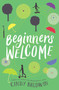 Beginners Welcome by Cindy Baldwin, 9780062665898