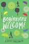 Beginners Welcome by Cindy Baldwin, 9780062665898