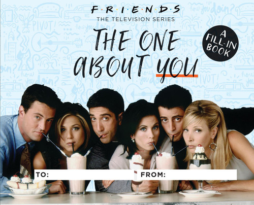 Friends: The One About You (A Fill-In Book) by Shoshana Stopek, 9780762496099