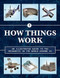 How Things Work 2nd Edition (An Illustrated Guide to the Mechanics Behind the World Around Us) by Chartwell Books, 9780785837404