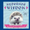 Hedgehog Wisdom (Little Reasons to Smile) - 9780785837787 by Carolyn Parker, 9780785837787