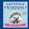 Hedgehog Wisdom (Little Reasons to Smile) - 9780785837787 by Carolyn Parker, 9780785837787