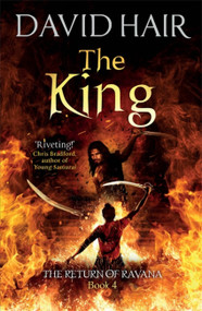 The King (The Return of Ravana Book 4) by David Hair, 9780857053633