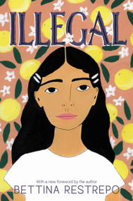 Illegal - 9780061953439 by Bettina Restrepo, 9780061953439