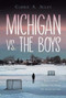 Michigan vs. the Boys by Carrie S. Allen, 9781525301483