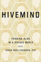Hivemind (The New Science of Tribalism in Our Divided World) by Sarah Rose Cavanagh, 9781538713327