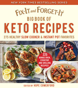 Fix-It and Forget-It Big Book of Keto Recipes (275 Healthy Slow Cooker and Instant Pot Favorites) by Hope Comerford, 9781680995305