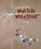 What to Do with a String by Jane Yolen, C. F. Payne, 9781568463223