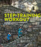 Step-Training Workout (Quick and Effective Workouts for the Whole Body) by Sofia Sjöström Stahl, 9781510730199