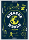 Bizarre World (A Collection of the World's Creepiest, Strangest, and Sometimes Most Hilarious Traditions) by E. Reid Ross, 9781507210789