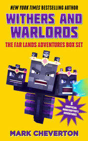 Withers and Warlords: The Far Lands Adventures Box Set (Six Unofficial Minecrafters Adventures) by Mark Cheverton, 9781510745261