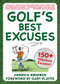 Golf's Best Excuses (150 Hilarious Excuses Every Golf Player Should Know) by Joshua Shifrin, Gary Player, 9781510744752