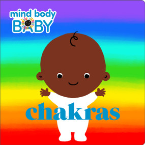 Mind Body Baby: Chakras by Imprint, 9781250244260