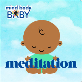 Mind Body Baby: Meditation by Imprint, 9781250244253