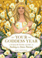 Your Goddess Year (A Week-by-Week Guide to Invoking the Divine Feminine) by Skye Alexander, 9781507211052