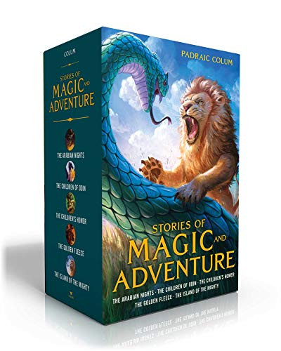 Stories of Magic and Adventure (The Arabian Nights; The Children of Odin; The Children's Homer; The Golden Fleece; The Island of the Mighty) by Padraic Colum, Various, 9781534451155
