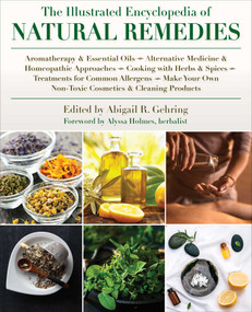 The Illustrated Encyclopedia of Natural Remedies by Abigail Gehring, 9781510749993