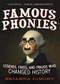 Famous Phonies (Legends, Fakes, and Frauds Who Changed History) by Brianna DuMont, 9781510751392