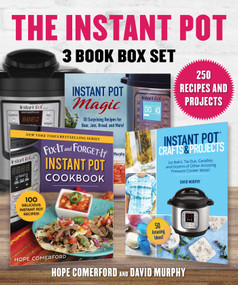 Instant Pot 3 Book Box Set (250 Recipes and Projects, 3 Great Books, 1 Low Price!) by Hope Comerford, David Murphy, 9781680995596