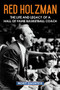 Red Holzman (The Life and Legacy of a Hall of Fame Basketball Coach) by Mort Zachter, 9781683582885