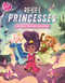 Rebel Princesses by IglooBooks, 9781838528515