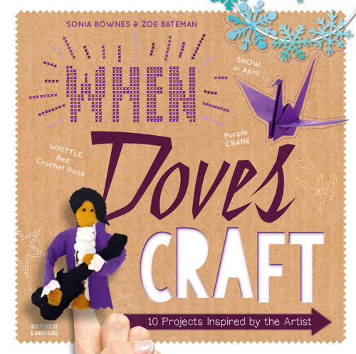 When Doves Craft (Ten Projects Inspired by The Artist) by Insight Editions, 9781683838630