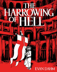 The Harrowing of Hell by Evan Dahm, 9781945820441