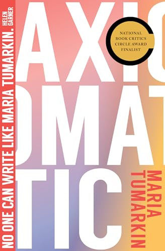 Axiomatic by Maria Tumarkin, 9781945492297
